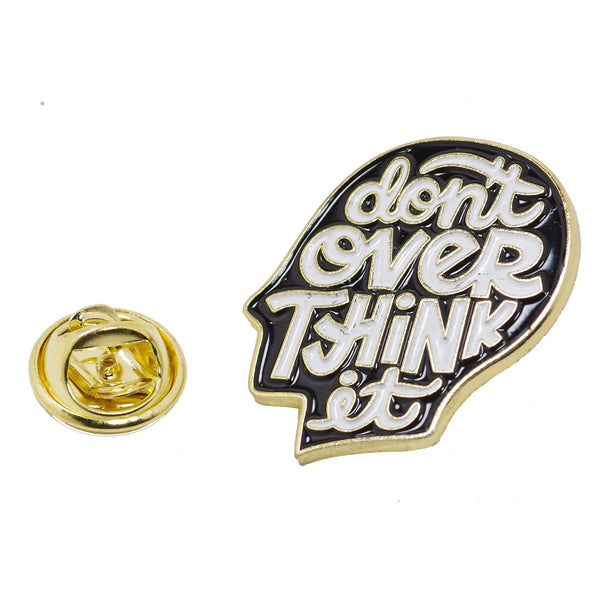 Do Not Over Think It Enamel Pin With Gift Box