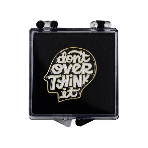 Do Not Over Think It Enamel Pin With Gift Box